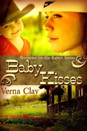 [Romance on the Ranch 03] • Baby Kisses